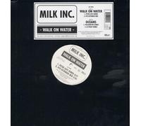Milk Inc. - Walk on Water/Oceans [Vinyl Single]