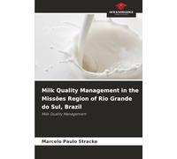 Milk Quality Management in the Missões Region of Rio Grande do Sul, Brazil: Milk Quality Management