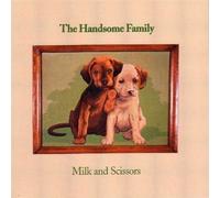 Milk & Scissors by Handsome Family (1996-05-03)