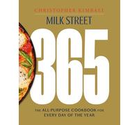 Milk Street 365: The All-Purpose Cookbook for Every Day of the Year