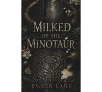 Milked By The Minotaur