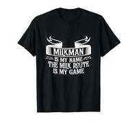 Milkman es mi Nombre La Ruta de la Leche es mi Juego Camiseta