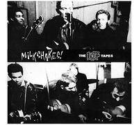 Milkshakes - 107 Tapes (Early Demos And Live Recordings)