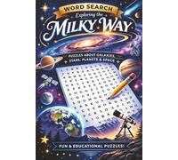 Milky Way Word Search: 500+ Words and Terms related to the Milky Way Galaxy!