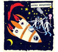 Milky Wimpshake - Heart And Soul In The Milky Way download]