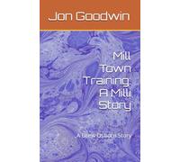 Mill Town Training: a Milli Story: A Drew Osborn Story (Drew Osborn Stories)