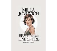 MILLA JOVOVICH: Beauty in the Line of Fire