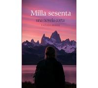 Milla sesenta: una novela corta