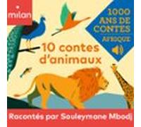 Mille Ans De Contes - 10 Contes Danimaux - Afrique (audiolibro)