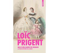 Mille milliards de rubans: La vraie histoire de la mode (Points documents)