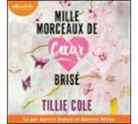 Mille Morceaux De Coeur Brisé