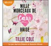 Mille Morceaux De Coeur Brisé (audiolibro)
