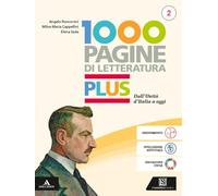 Mille pagine letteratutra Plus. Per il 2° biennio e 5° anno degli Ist. tecnici e professionali. Con e-book. Con espansione online. Dall'unità d'Italia a oggi (Vol. 2)