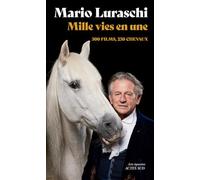 Mille vies en une: 500 films, 250 chevaux