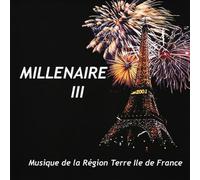 Millénaire III - Musique de la Région Terre Ile de France