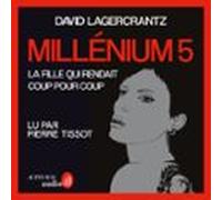 Millénium 5 - La Fille Qui Rendait Coup Pour Coup (audiolibro)