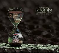 Millenium - The Best Of Millenium - Something Ends Something Begins