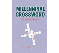 Millennial Crossword 60 Nostalgic Puzzles: 60 Nostalgic Word Games | 90s & 2000s Pop Culture Trivia