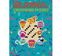 Millennial Crossword Puzzles: 1990s Crossword Puzzles that Celebrate a Vibrant Decade, Brought to Life Through Nostalgic Crossword Puzzles Designed in Classic Newspaper-Style Grids