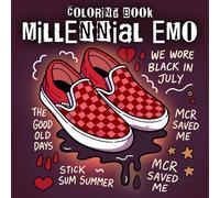 Millennial Emo Coloring Book: Pop Punk Coloring Pages with Nostalgic Scene Aesthetic Emotional Vibes and Fun Designs for Adults to Relax and Enjoy