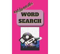 Millennials Word Search Puzzle Book: Word Search about Millennials, Nostalgy, the 90s and more. 110 pages, 50+ puzzles.