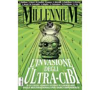 MillenniuM. L' invasione degli ultra-cibi (2024) (Vol. 85)