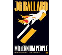Millennium People: A Gripping Psychological Thriller of Terrorism and Middle-Class Rebellion in London