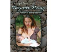 Miller, Claire Marie - Postpartum Massage: In the Tradition of Mother [USA] [DVD]