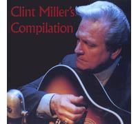 Miller, Clint - Clint Miller's Compilation