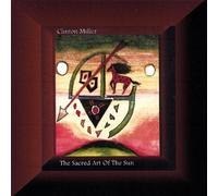 Miller, Clinton - Sacred Art of the Sun