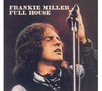 Miller, Frankie - Full House [Import]