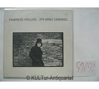 Miller, Frankie - I´m Only Serious [Vinyl-LP].