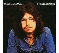 Miller,Frankie - Once in a Blue Moon