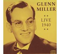 Miller Glenn - Live 1940