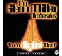 Glenn Miller Orchestra - In Digital Mood