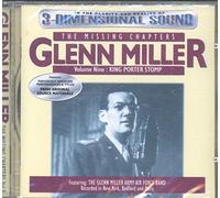 Miller, Glenn - Missing Chapters Vol.9: King Porter Stomp