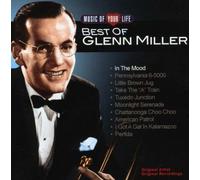 Miller, Glenn - Music of Your Life: Best of Gl