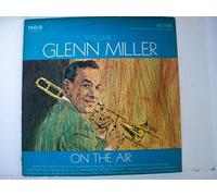 Miller Glenn - On The Air Volume 1