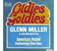MILLER, Glenn & ORCHESTER - American patrol / Chattanooga Choo Choo (Oldies but Goldies) / PPBO-7046 / 26.11395
