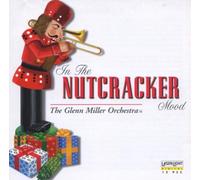 Miller,Glenn Orchestra - in The Nutcracker Mood [Import]