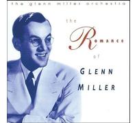 Miller,Glenn Orchestra,the - The Romance of Glenn Miller