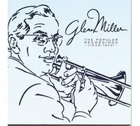 Miller, Glenn - Popular Recordings