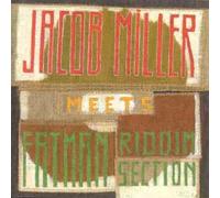 Miller, Jacob - Meets The Fatman Riddim Sectio [Import]