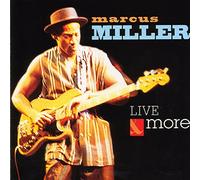 Miller, Marcus - Live and More