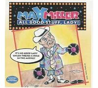 Miller, Max - All Good Stuff, Lady!