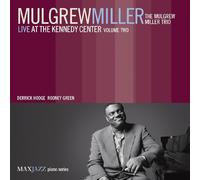Miller, Mulgrew - Live at the Kennedy Center Vol.2