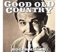 Miller, Roger - Good Old Country