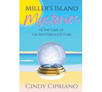 Miller's Island Mysteries 2: The Case of the Mysterious Future (2)