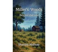Miller's Woods: Beyond the Line