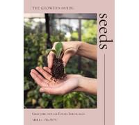Milli Proust Seeds (Tapa blanda) Grower's Guide (Importación USA)
